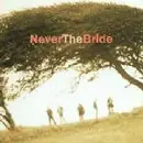 CD - Never The Bride - Never The Bride