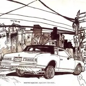 Never Again - Against the Rest