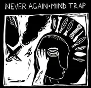7inch Vinyl Single - Never Again / Mind Trap - Never Again / Mind Trap