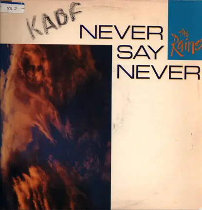 Never Say Never - The Rains