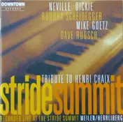 Neville Dickie - Stride Summit - Tribute To Henri Chaix
