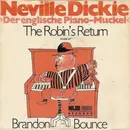 7inch Vinyl Single - Neville Dickie - The Robin's Return