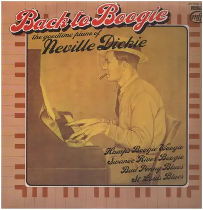 Neville Dickie - Back To Boogie (The Goodtime Piano Of Neville Dickie)