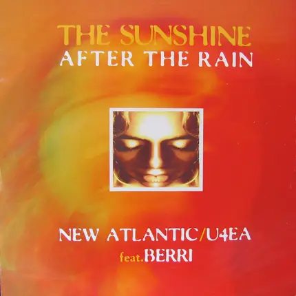 New Atlantic / U4EA Feat. BERRi - The Sunshine After The Rain