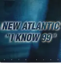12inch Vinyl Single - New Atlantic - I Know 99