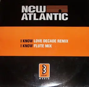 new atlantic - I Know