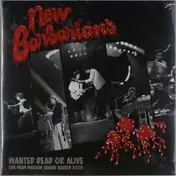 New Barbarians - Wanted Dead or Alive
