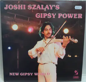 New Gipsy World - Joshi Szalay's Gipsy Power