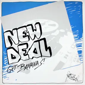 The New Deal - Get Bananas!