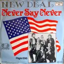 7inch Vinyl Single - New Deal - Never Say Never