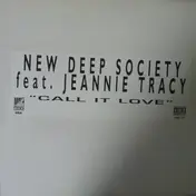 New Deep Society - Call It Love