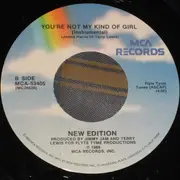 7inch Vinyl Single - New Edition - You're Not My Kind Of Girl