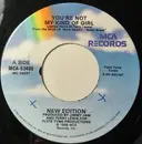 7inch Vinyl Single - New Edition - You're Not My Kind Of Girl