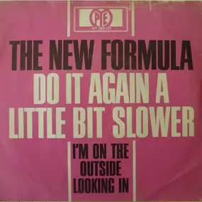 New Formula - Do It Again A Little Bit Slower
