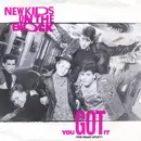 7inch Vinyl Single - New Kids On The Block - You Got It (The Right Stuff)