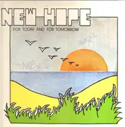 New Hope - For Today And For Tomorrow