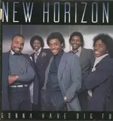 New Horizons - Gotta Have Big Fun