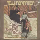 7inch Vinyl Single - New Inspiration - - Song For Everybody / Do You Know What I Mean