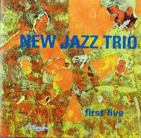 New Jazz Trio - First Live