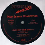 The New Jersey Connection - Love Don't Come Easy