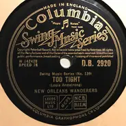 New Orleans Wanderers - Too Tight / Papa Dip