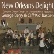 New Orleans Delight Featuring George Berry & Cliff "Kid" Bastien - Complete Church Concert In Sorgenfri Kirke