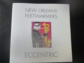 The New Orleans Feetwarmers - Eccentric