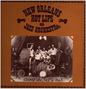 New Orleans Hot Lips - Stomp off, Let's Go!