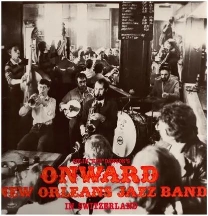 Colin "Kid" Dawson's Onward New Orleans Jazz Band - In Switzerland