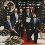 New Orleans Joymakers - Echoes Of New Orleans