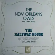 LP - New Orleans Owls / The Halfway House Orchestra - The New Orleans Owls Volume Two / The Halfway House Orchestra Volume Two