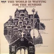 New Orleans Rascals - The World Is Waiting For The Sunrise