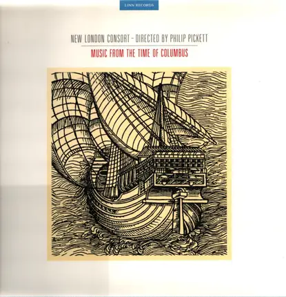 New London Consort - Philip Pickett - Music from the Time of Columbus