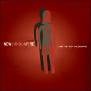 CD - New London Fire - I Sing The Body Holographic