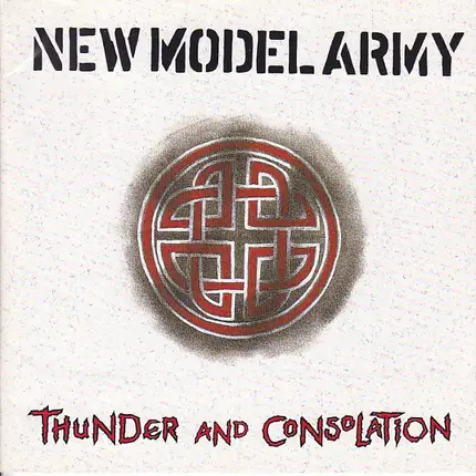 New Model Army - Thunder and Consolation