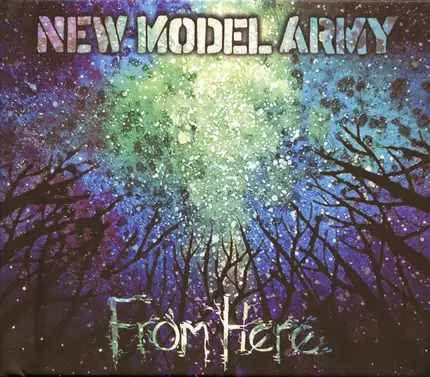 New Model Army - From Here