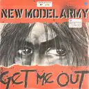 10'' - New Model Army - Get Me Out