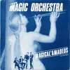 7inch Vinyl Single - New Magic Orchestra - Magical' Amadeus / Let Me New Beat
