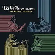 The New Mastersounds - Nashville Session