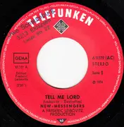 7inch Vinyl Single - New Messengers - Tell Me Lord