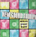 12inch Vinyl Single - New Sound Family - Move Your Butt