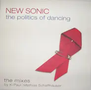 New Sonic - The Politics Of Dancing (The Mixes)