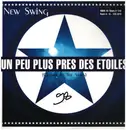 12inch Vinyl Single - New Swing - Un Peu Plus Pres Des Etoiles (Closer To The Stars)