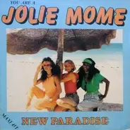 New Paradise - You Are A Jolie Mome