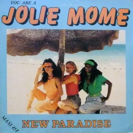 New Paradise - You Are A Jolie Mome