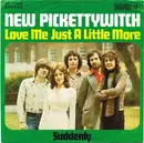 7inch Vinyl Single - New Pickettywitch - Love Me Just A Little More