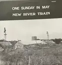 LP - New River Train - One Sunday In May - Mono