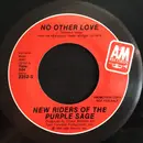 7inch Vinyl Single - New Riders Of The Purple Sage - No Other Love
