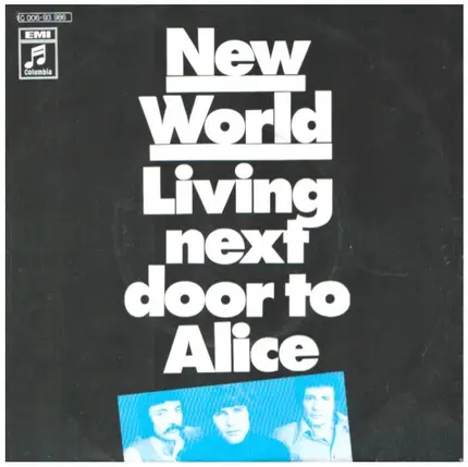 New World - Living Next Door To Alice