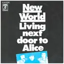 7inch Vinyl Single - New World - Living Next Door To Alice